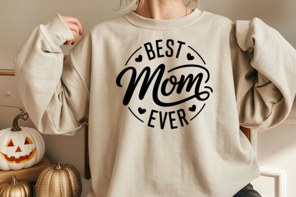 Best Mom Ever Svg: A Heartfelt Embroidery Design