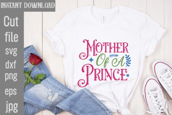 Mother of a Prince SVG: An Embroidery Review