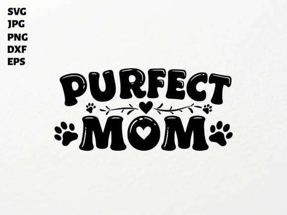 Review: Purrfect Mom SVG for Cricut
