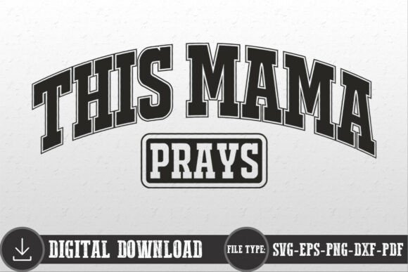 This Mama Prays SVG: An Embroidery Designer’s Review